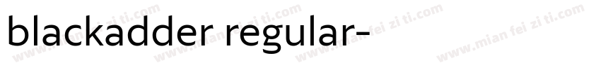blackadder regular字体转换
